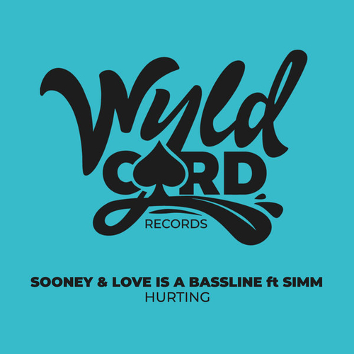 Sooney, Love Is A Bassline, SIMM - Hurting [WYLD133G]